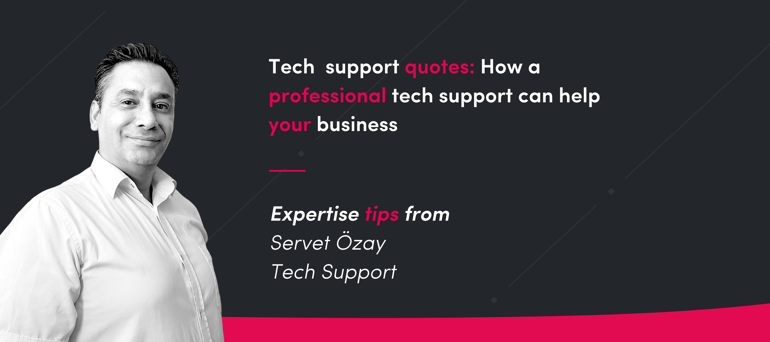 Tech support quotes: How a professional tech support specialist can help your business
